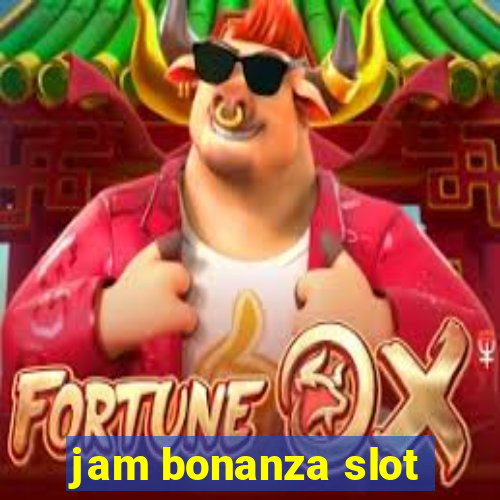 jam bonanza slot