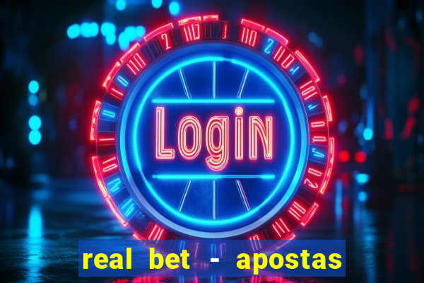 real bet - apostas esportivas e jogos online