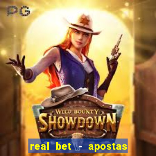 real bet - apostas esportivas e jogos online