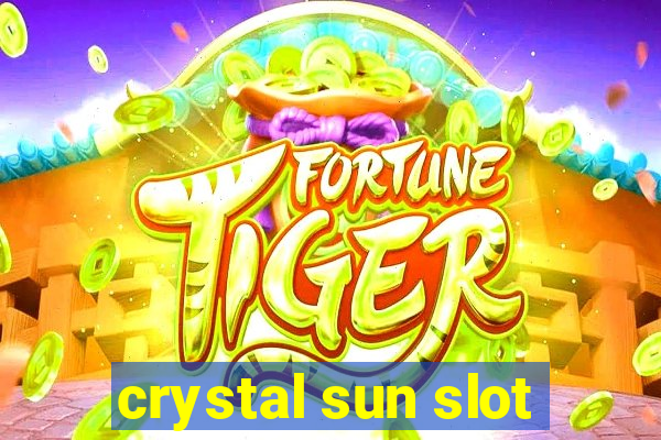 crystal sun slot