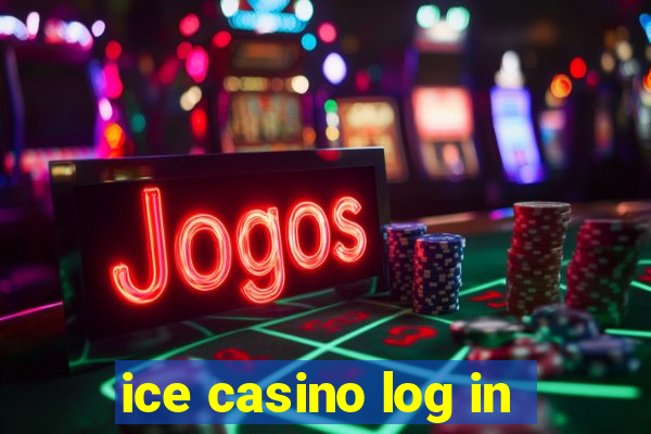 ice casino log in