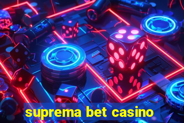 suprema bet casino