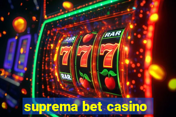 suprema bet casino