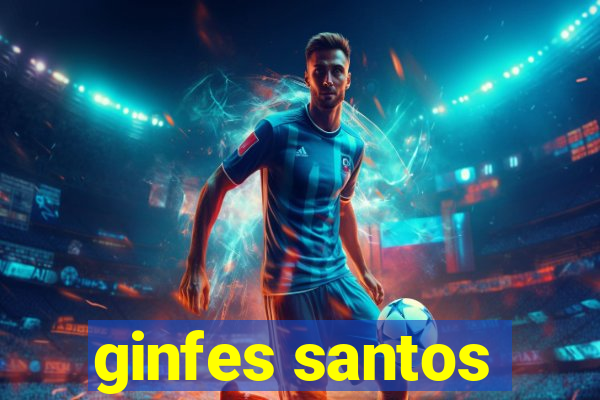 ginfes santos