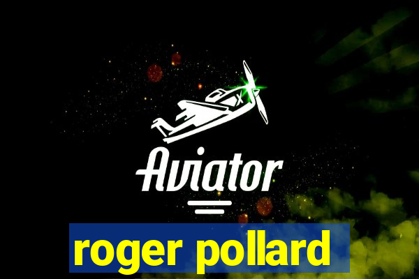 roger pollard