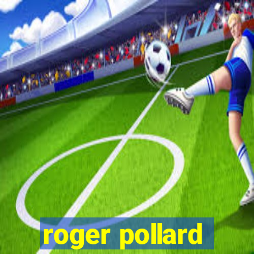 roger pollard