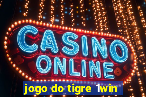 jogo do tigre 1win