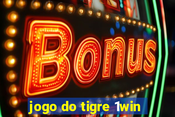 jogo do tigre 1win