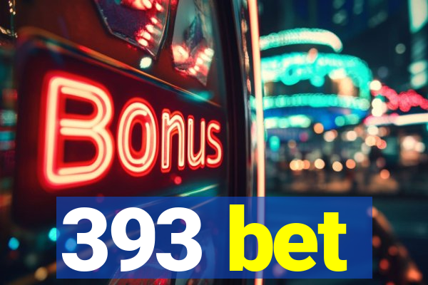 393 bet