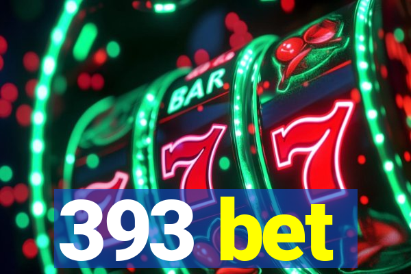 393 bet