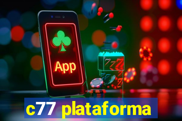 c77 plataforma