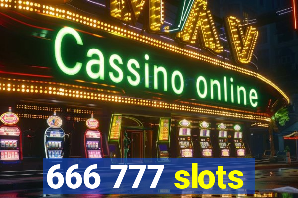 666 777 slots