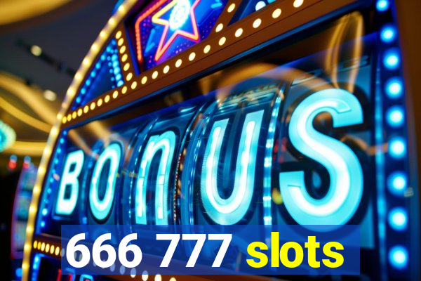 666 777 slots