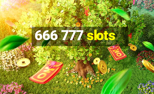 666 777 slots