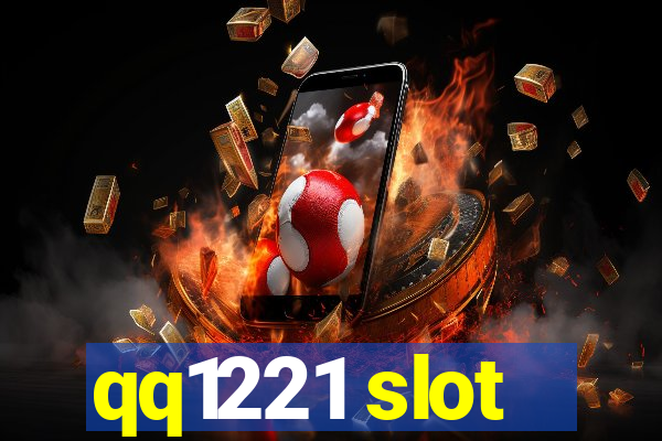 qq1221 slot