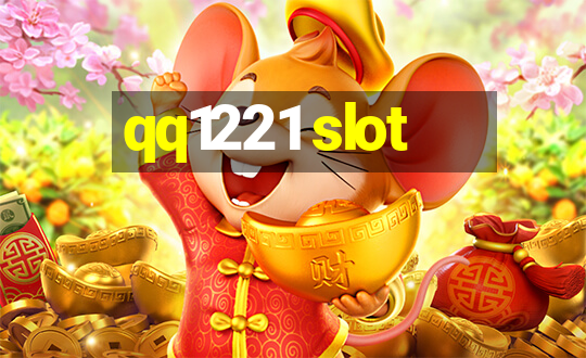 qq1221 slot