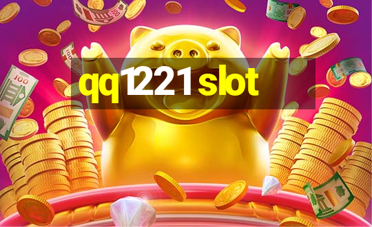 qq1221 slot