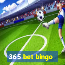 365 bet bingo