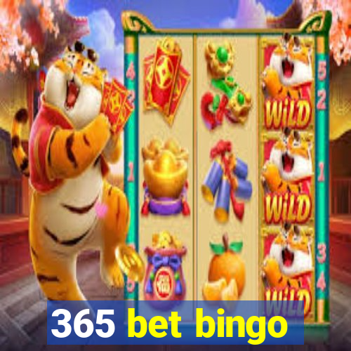 365 bet bingo