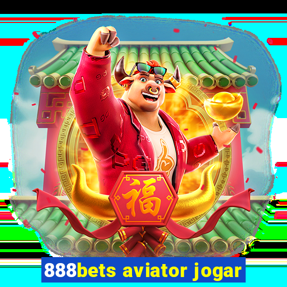 888bets aviator jogar