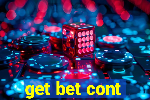 get bet cont