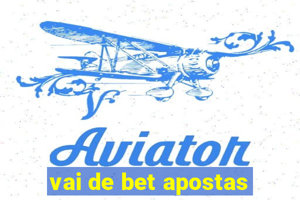 vai de bet apostas