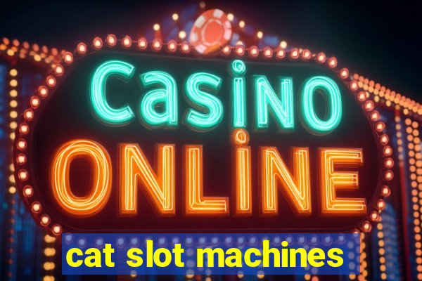 cat slot machines