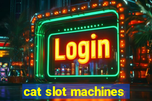 cat slot machines