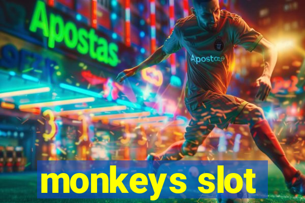 monkeys slot