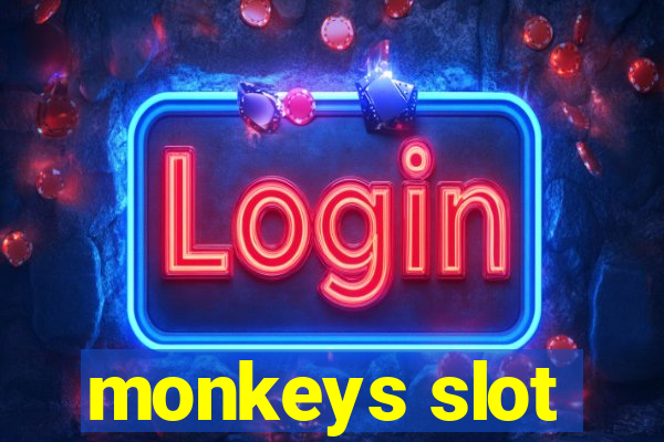 monkeys slot