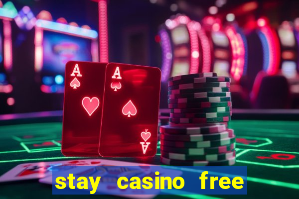 stay casino free spins 2021