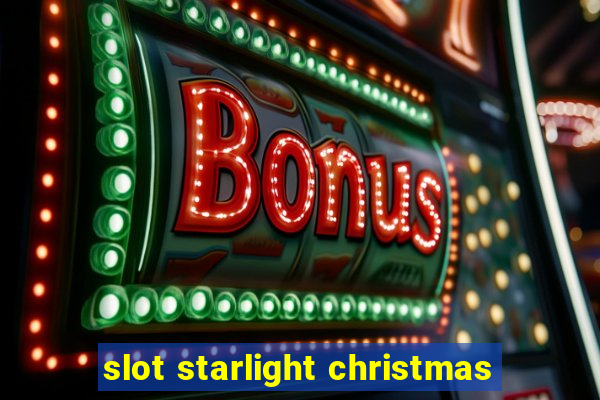 slot starlight christmas