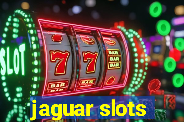 jaguar slots