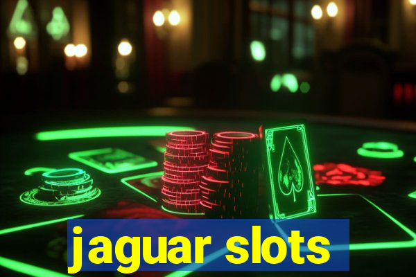 jaguar slots