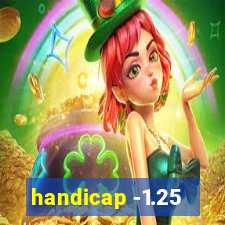 handicap -1.25