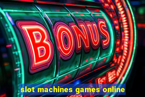 slot machines games online