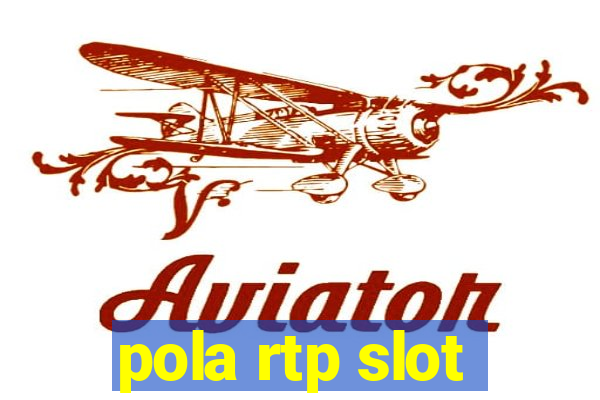 pola rtp slot