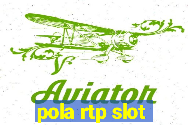 pola rtp slot