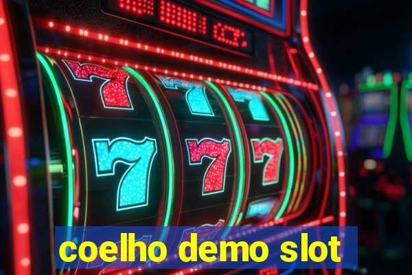 coelho demo slot