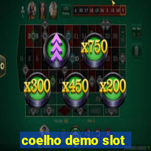 coelho demo slot