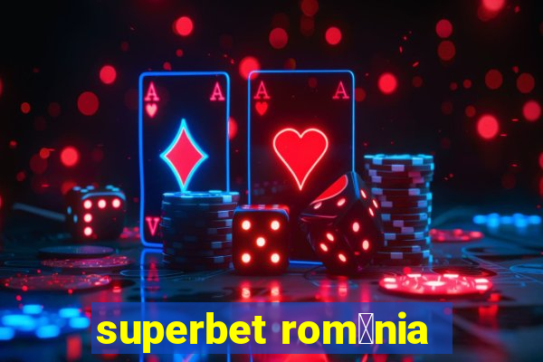 superbet rom芒nia