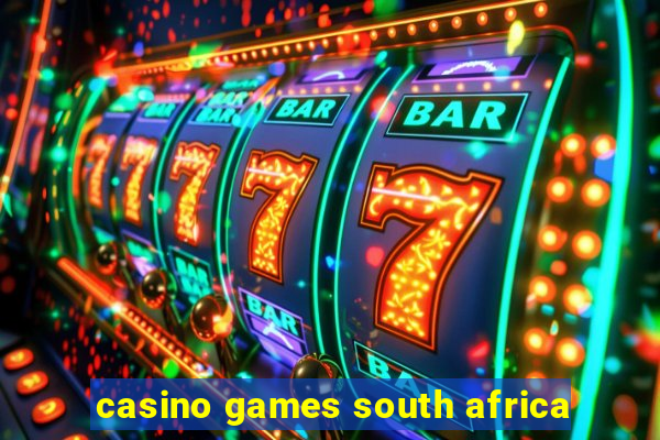 casino games south africa