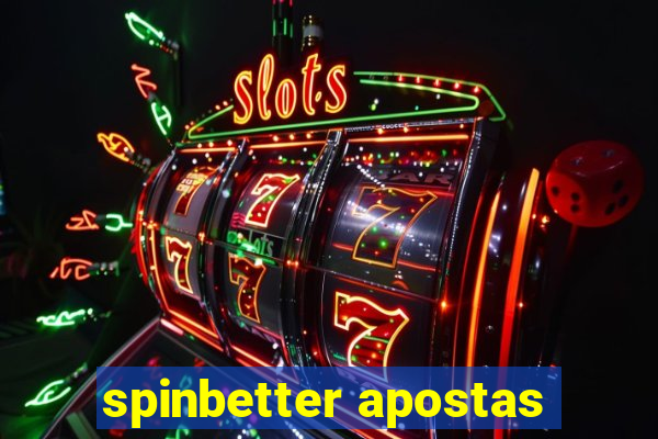 spinbetter apostas