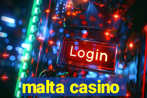 malta casino