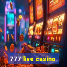 777 live casino