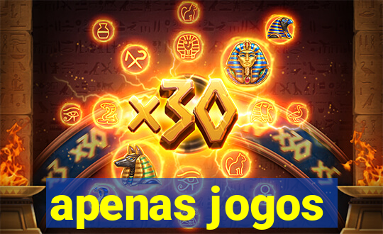 apenas jogos