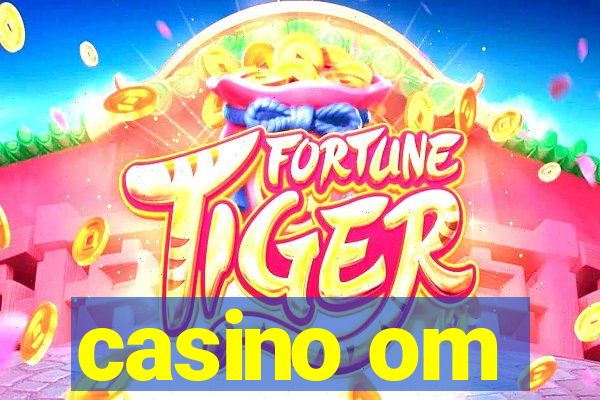 casino om