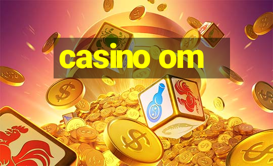 casino om