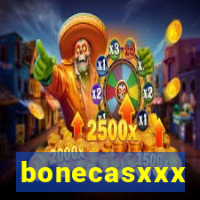 bonecasxxx