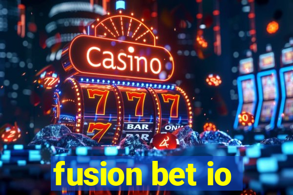 fusion bet io